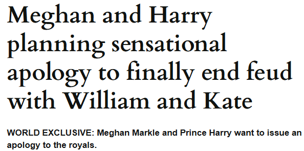Prince Harry and Meghan Markle to apologize to Prince William and Catherine, the Princess of Wales.